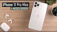 iPhone 11 Pro Max - 4 MESES DEPOIS
