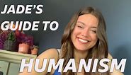 A Guide To Humanism