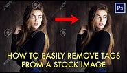 HOW TO EASILY REMOVE WATERMARKS FROM ANY STOCK IMAGE USING PHOTOSHOP (2020)