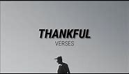 THANKFUL - VERSES //(Lyrics)//