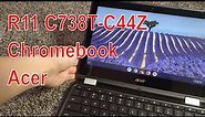 $90 Ebay Unbox C738T-C44Z Refurbished Acer Chromebook R11