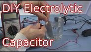 How to Make Electrolytic Capacitors