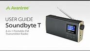 Avantree Soundbyte T: How to Use This 4-In-1 Portable FM Transmitter Radio - User Guide