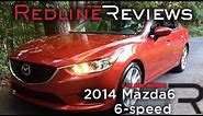 2014 Mazda Mazda6 6-speed – Redline: Review