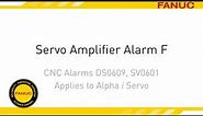 Alarm F Troubleshooting for FANUC CNC Servo Amplifier