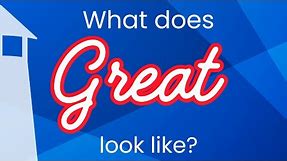 What does GREAT look like?