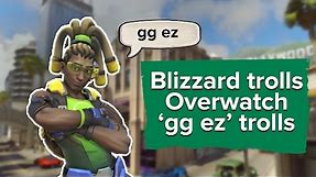 Blizzard trolls 'gg ez' trolls in Overwatch
