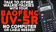 How To Program A Baofeng UV-5R To Listen To Other Walkie Talkies - FRS, GMRS, & MURS