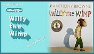 Willy the Wimp/ by Anthony Browne/ AR 2.0