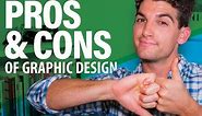 Pros and Cons of Being a Graphic Designer