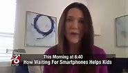 WPSD-TV - How waiting to give your kids smartphones might...