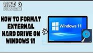 How to Format External Hard Drive on Windows 11