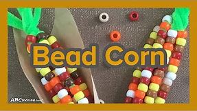 Art Activities for Kids: Bead Corn Craft by ABCmouse.com