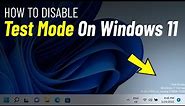 Disable Test Mode In Windows 11 | How To Remove test mode Watermark On windows 11