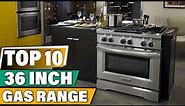 Best 36 Inch Gas Ranges In 2024 - Top 10 New 36 Inch Gas Ranges Review