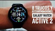 8 Trucos y Recomendaciones para tu Galaxy Watch Active 2