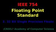 IEEE 754: 32 Bit Single Precision Floats