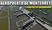 PROYECTO DE EXPANSION AEROPUERTO DE MONTERREY