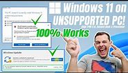How to Install Windows 11 on Unsupported PC (Updates Works 100%)
