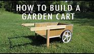 How to Build a GARDEN CART