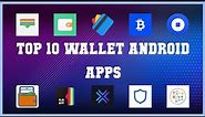 Top 10 Wallet Android App | Review