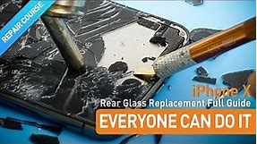 iPhone X Rear Glass Replacement Full Guide - Everyone Can Do It (4K) iphone x back glass replacement