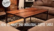 How To Make An Industrial Furniture Wood and Metal Coffee Table