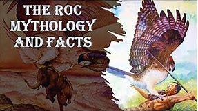 THE ROC - MYTHOLOGY AND FACTS
