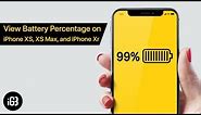 How to View Battery Percentage on iPhone XS, XS Max, and iPhone Xr
