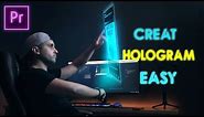 the most easiest way to create HOLOGRAM effect in PREMIERE PRO