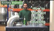 How to connect spiral ducting | Ducting Express
