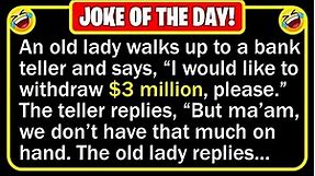 🤣 BEST JOKE OF THE DAY! - An old lady goes to the bank to withdraw some money... | Funny Daily Jokes