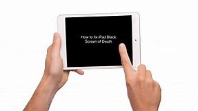 iPad Black Screen of Death: 11 fixes to try before panicking! - WorldofTablet