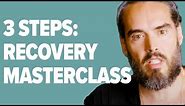 Russell Brand REVEALS The 3 Steps To RECOVERY & OVERCOMING ADDICTION | Commune