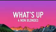 4 Non Blondes - What's Up (Lyrics)