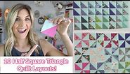 10 Awesome Half Square Triangle Quilt Layouts!