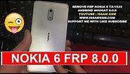 Nokia 6 How to remove frp TA-1033 and nokia 5 nokia 8 Oreo 8.0.0 No USB
