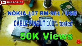 NOKIA 107 RM-961 | USB CABLE PINOUT 100% TESTED