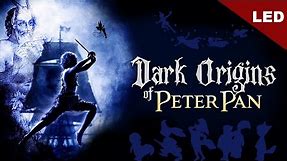 Peter Pan's Dark Origins: A Place Your Child's Eyes Should Never Land | LED @DisneyMovieTrailers