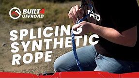 HOW TO SPLICE SYNTHETIC ROPE | Repairing a broken winch line