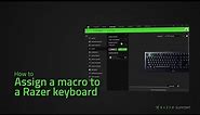 How to assign a macro to a Razer keyboard