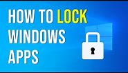 How to lock apps on Windows 10 | Password Door