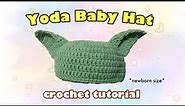 *tutorial* crochet yoda baby hat for 0-3 months // easy, crochet for beginner, star wars inspired 🌚