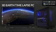 3D EARTH TIME LAPSE PC Live Wallpaper [ Steam ]