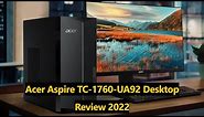Acer Aspire TC-1760-UA92 Desktop Review | Intel Core i5-12400 | Windows 11 Home!