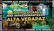 TOP 10 lugares INCREÍBLES de ALTA VERAPAZ 🤩(COBAN) GUATEMALA 🇬🇹 || CRISFA