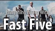 Everything Wrong With Fast Five In 18 Minutes Or Less