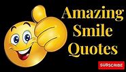 Smile Quotes | Smile Quotes in English | Smile Quotes Whatsapp Status