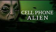 Cell Phone Alien