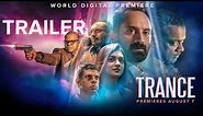 Trance Telugu Trailer | Fahadh Faasil |Nazriya Nazim | Gautham Menon| Anwar Rasheed | Only on aha